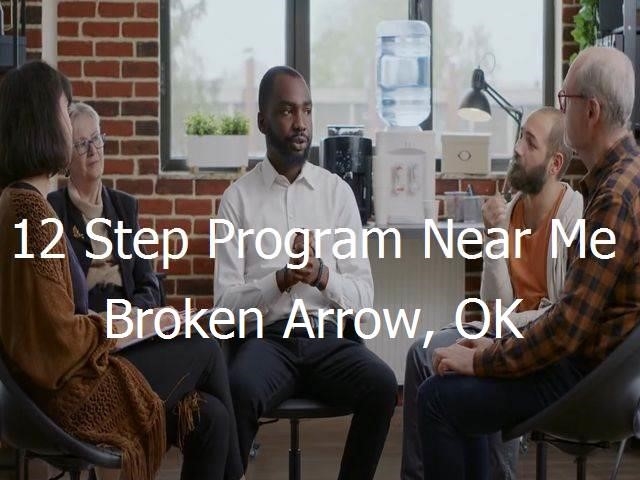12 Step Program Near Me in Broken Arrow, OK