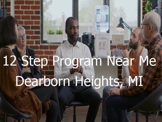 12 Step Program Near Me in Dearborn Heights, MI