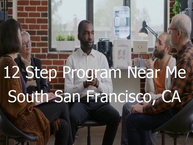 12 Step Program Near Me in South San Francisco, CA