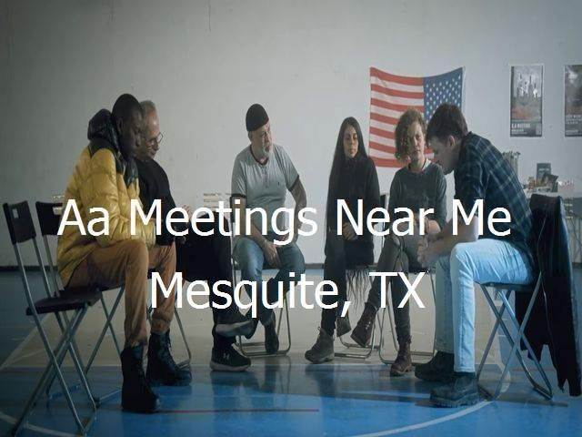 AA Meetings Near Me in Mesquite, TX
