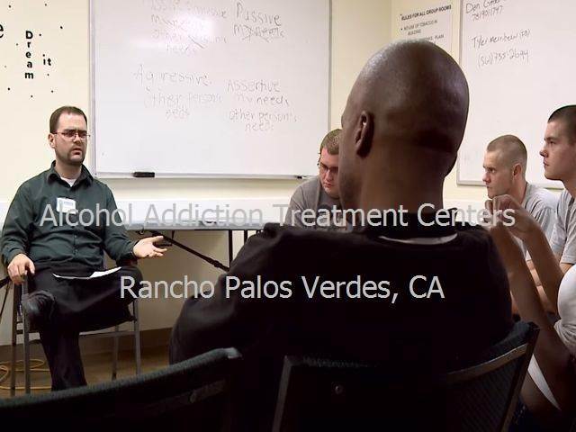 Alcohol Addiction Treatment Centers Rancho Palos Verdes