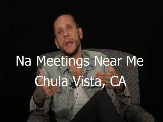 NA Meetings Near Me in Chula Vista, CA