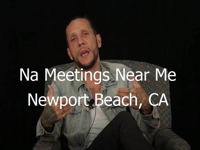 NA Meetings Near Me in Newport Beach, CA