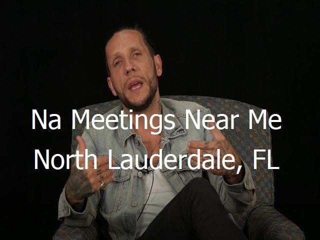 NA Meetings Near Me in North Lauderdale, FL