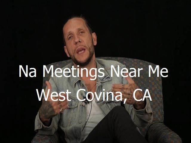 NA Meetings Near Me in West Covina, CA