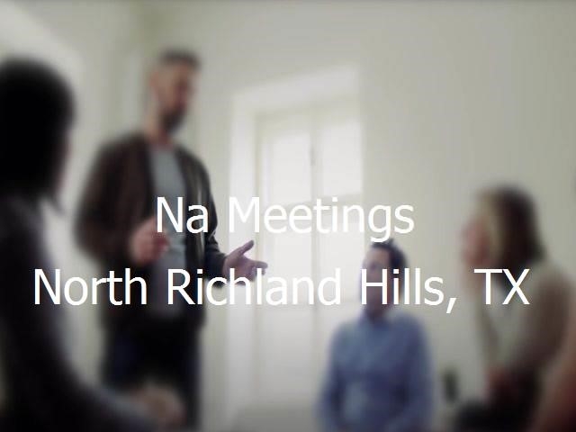 NA Meetings in North Richland Hills