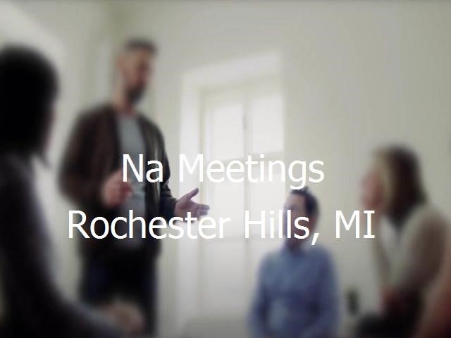 NA Meetings in Rochester Hills