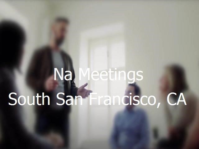 NA Meetings in South San Francisco